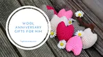 wool anniversary gifts for him