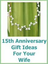 15th anniversary gifts for your wife