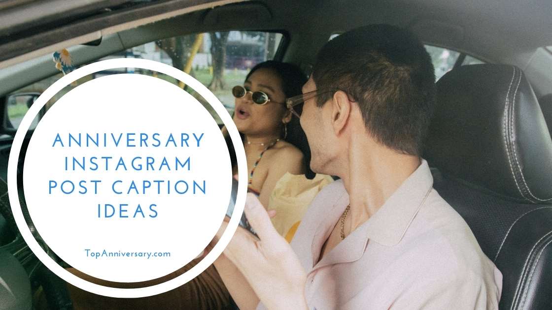 100 Of The Best Annivesary Instagram Post Captions To Use 100 Of The Best Annivesary Instagram Post Captions To Use