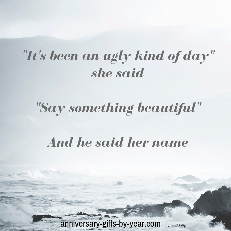 love quote - say something beautiful and he said her name