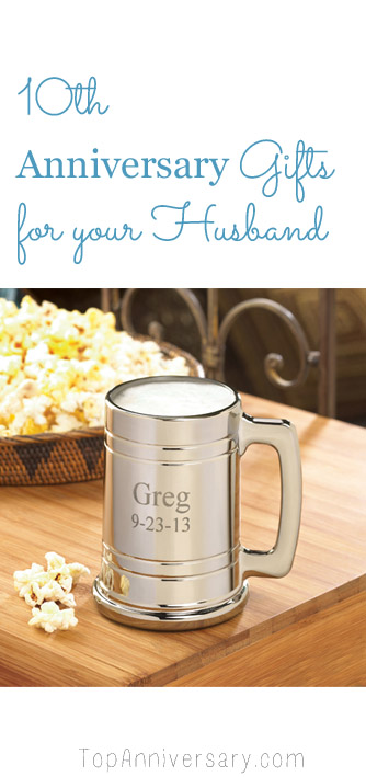 Ten Year Wedding Anniversary Gift Ideas For Your Husband